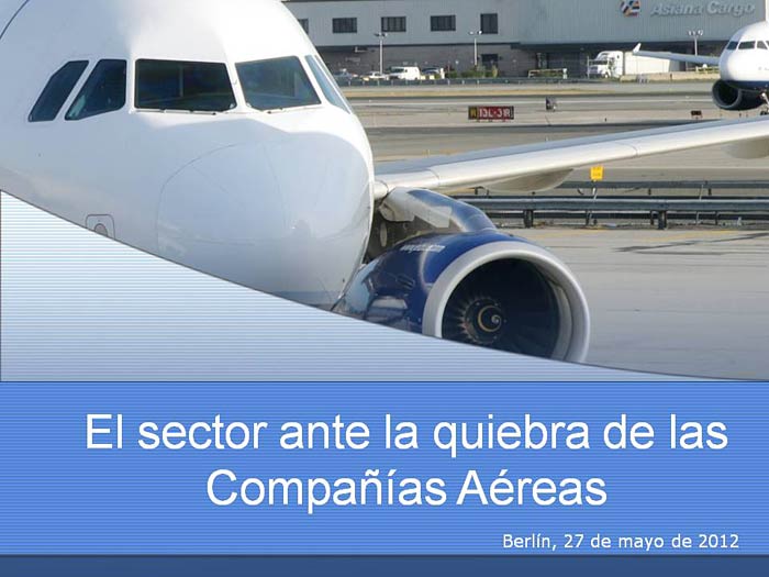 El Sector ante la quiebra de Compañías Aéreas