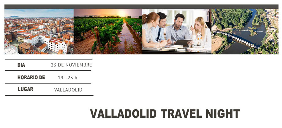VALLADOLID TRAVEL NIGHT